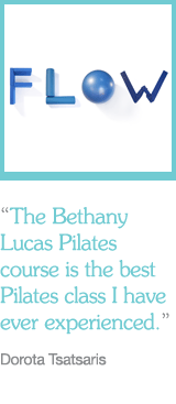 “The Bethany Lucas Pilates course is the best Pilates class I have ever experienced.” Dorota Tsatsaris